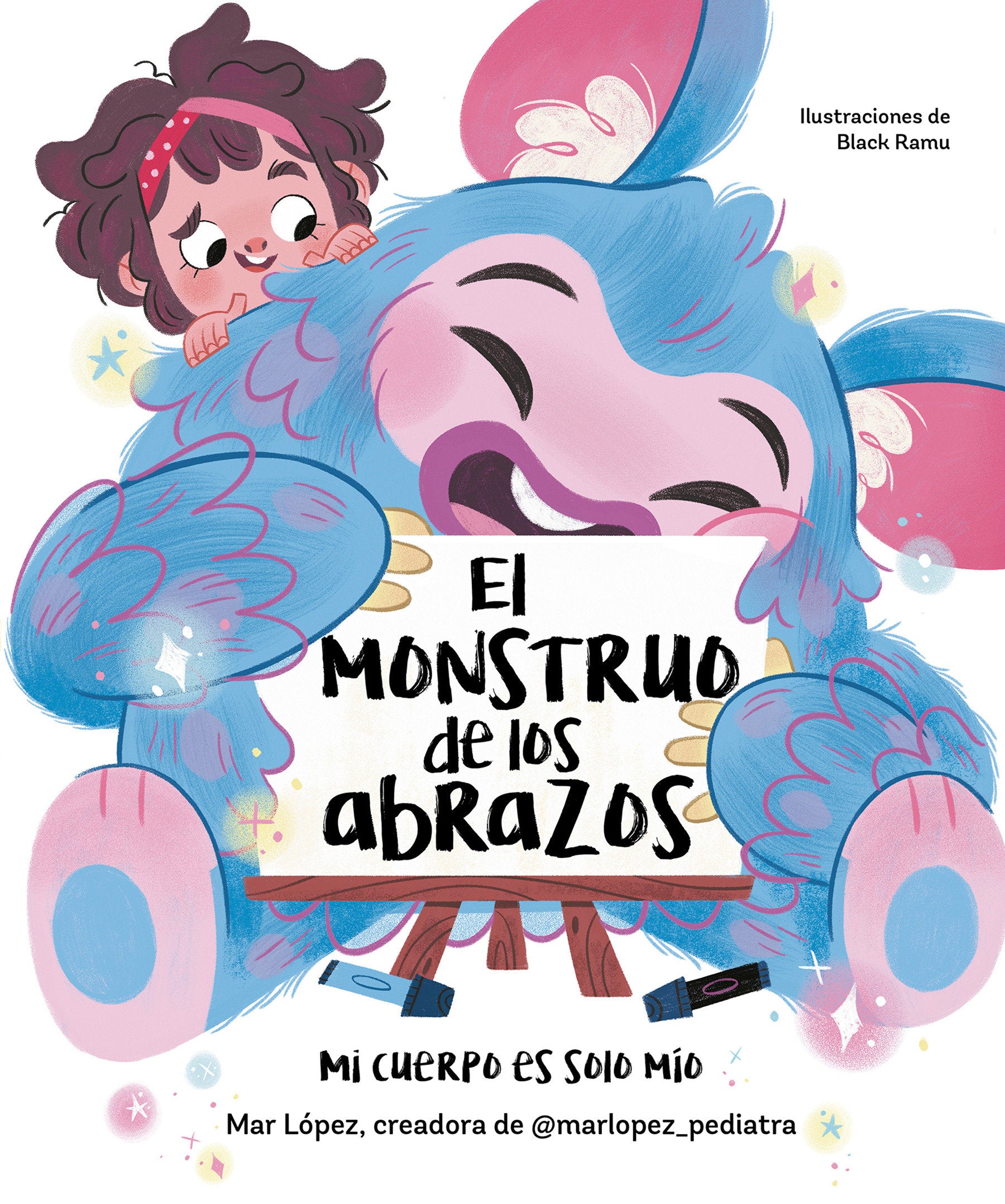 El monstruo de los abrazos. Mi cuerpo es solo m�o / The Hug Monster
