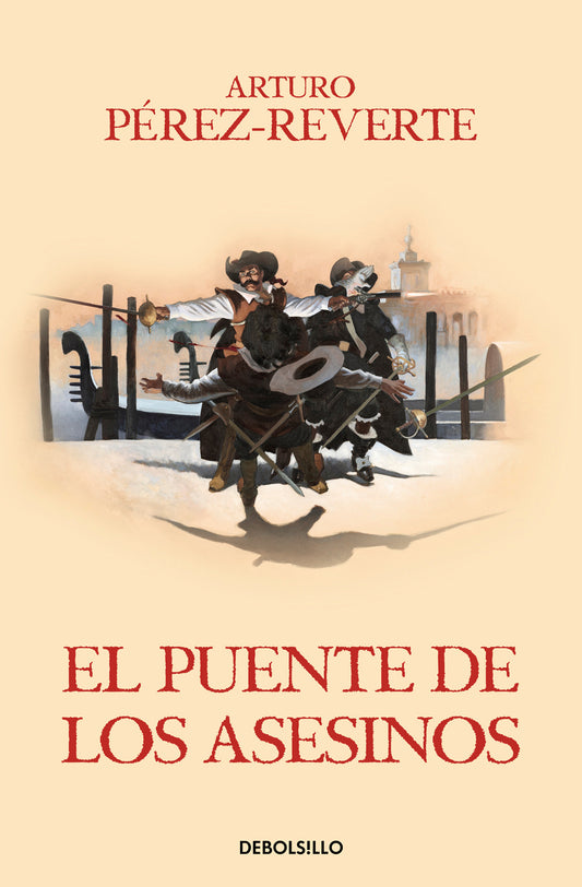 El puente de los asesinos / Cross the Assassin's Bridge (Las aventuras del Capitán Alatriste) (Book:7)