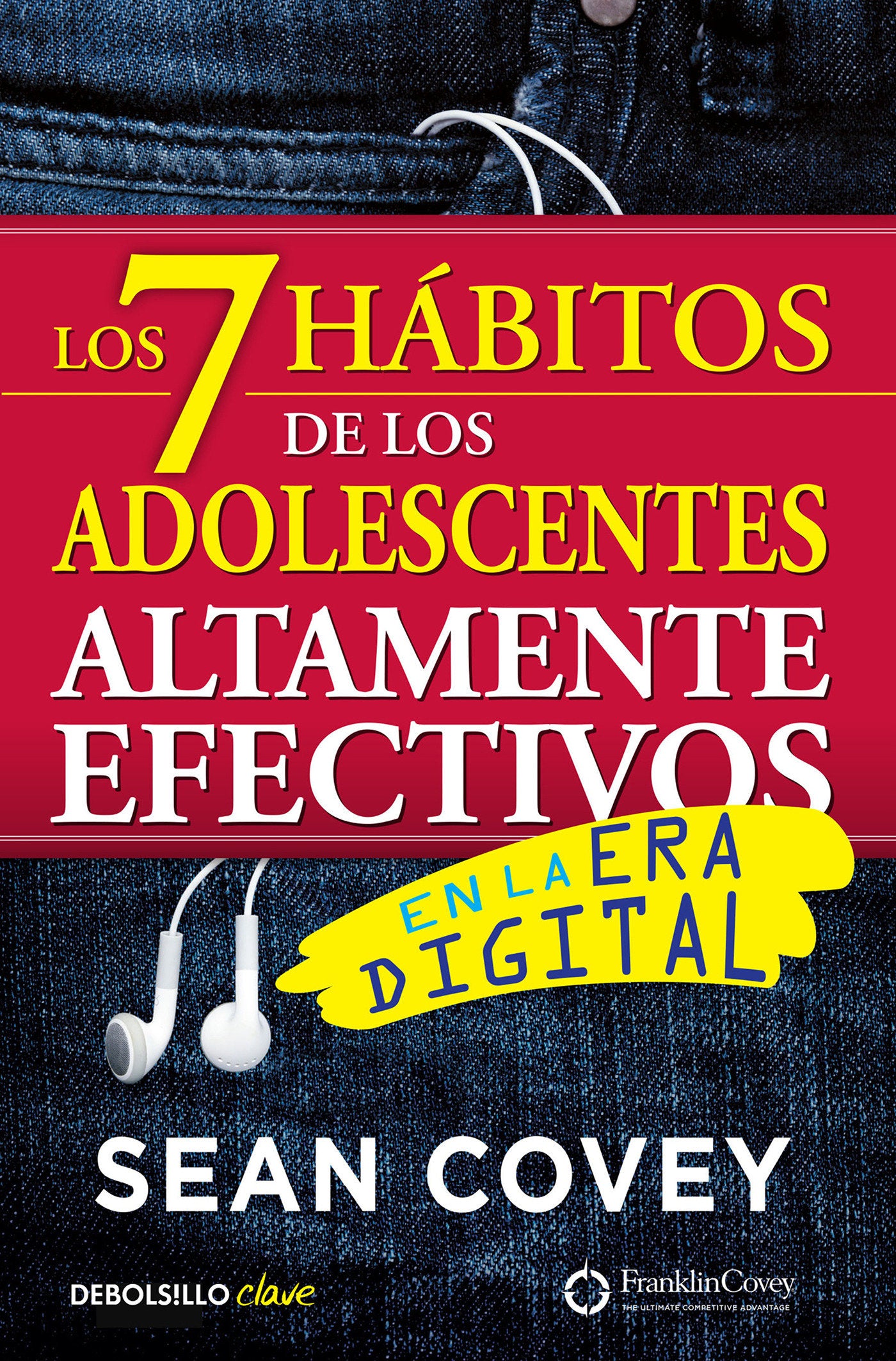 Los 7 h�bitos de los adolescentes altamente efectivos / The 7 Habits of Highly Effective Teens
