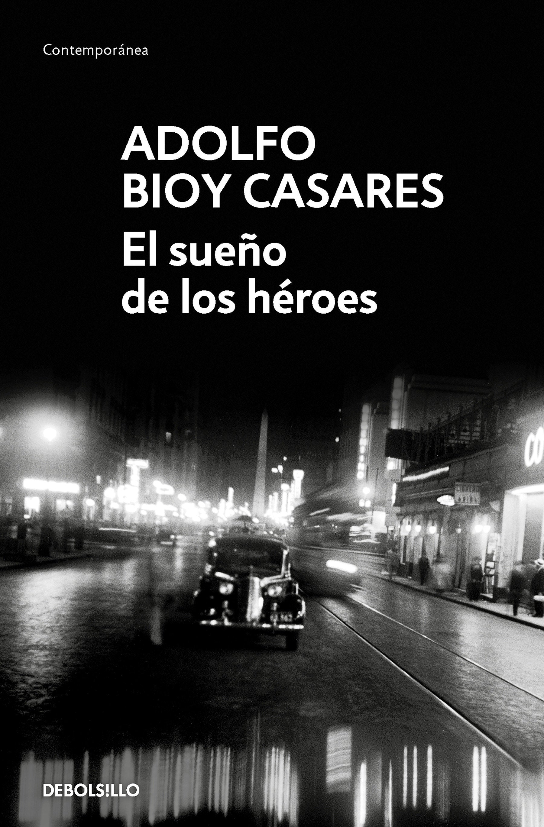 El sue�o de los h�roes / Dream of Heroes