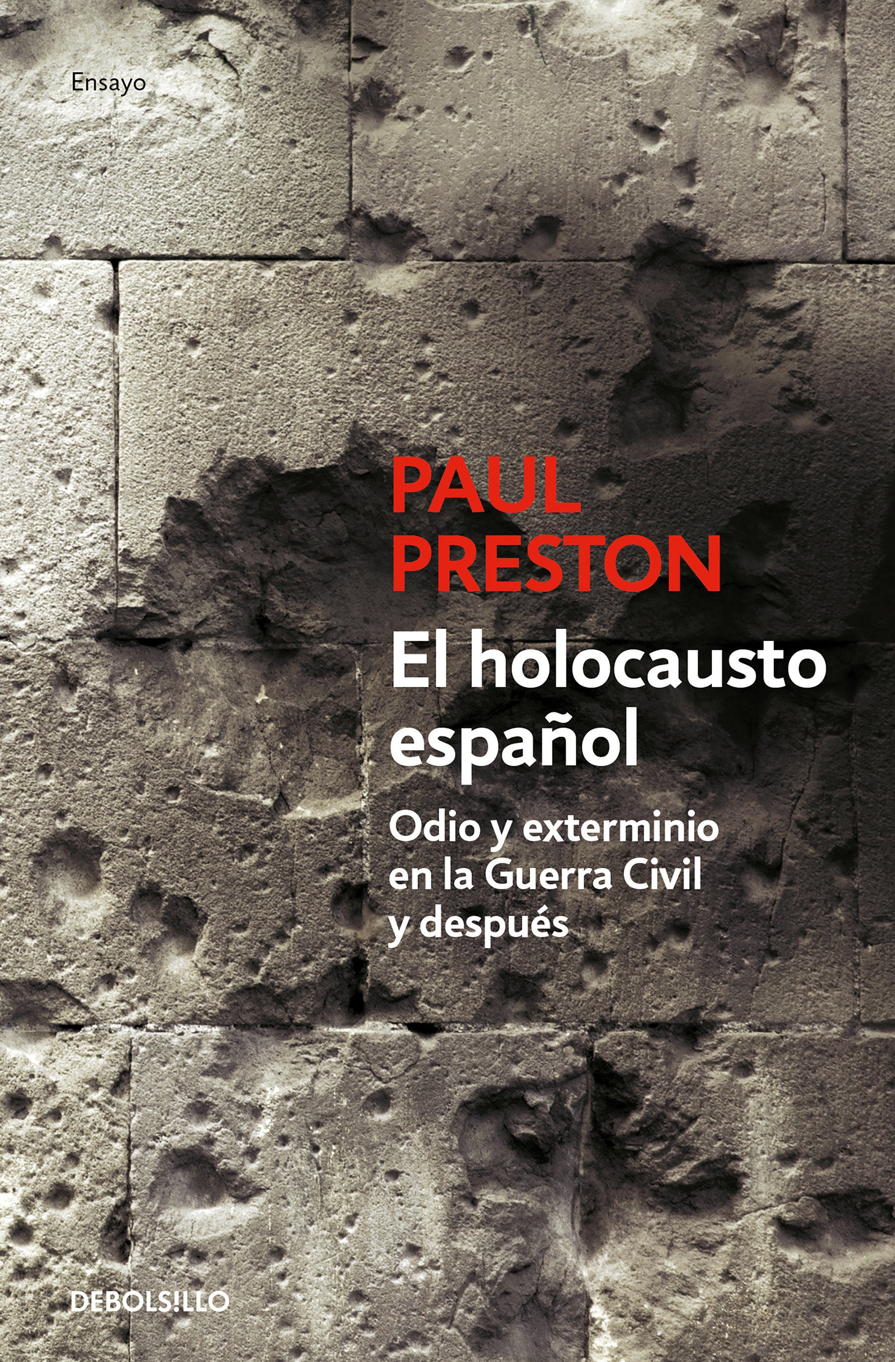 El holocausto espa�ol: Odio y exterminio en la Guerra Civil y despu�s / The Spanish Holocaust: Hate and Extermination During the Civil War and After