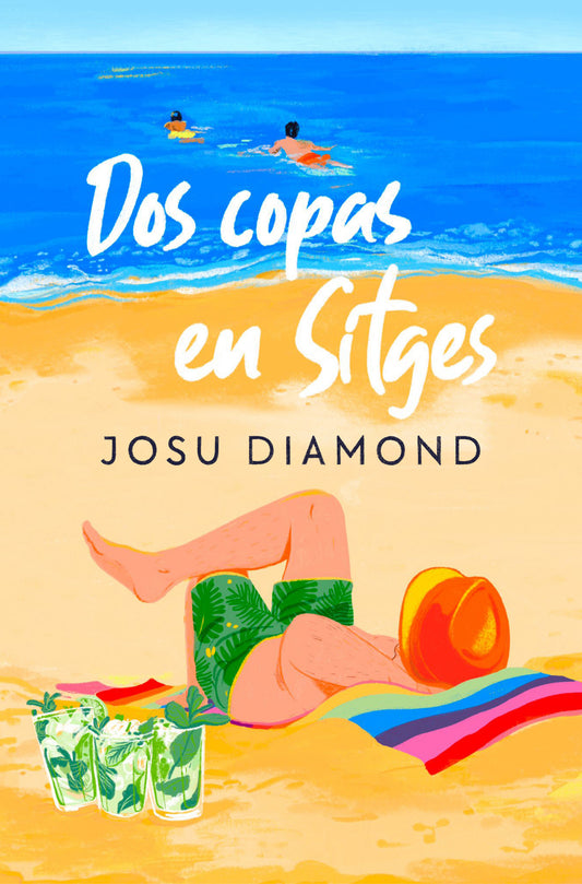 Dos copas en Sitges / Two Drinks in Sitges (Trilog�a Un c�ctel en Chueca) (Book:2)