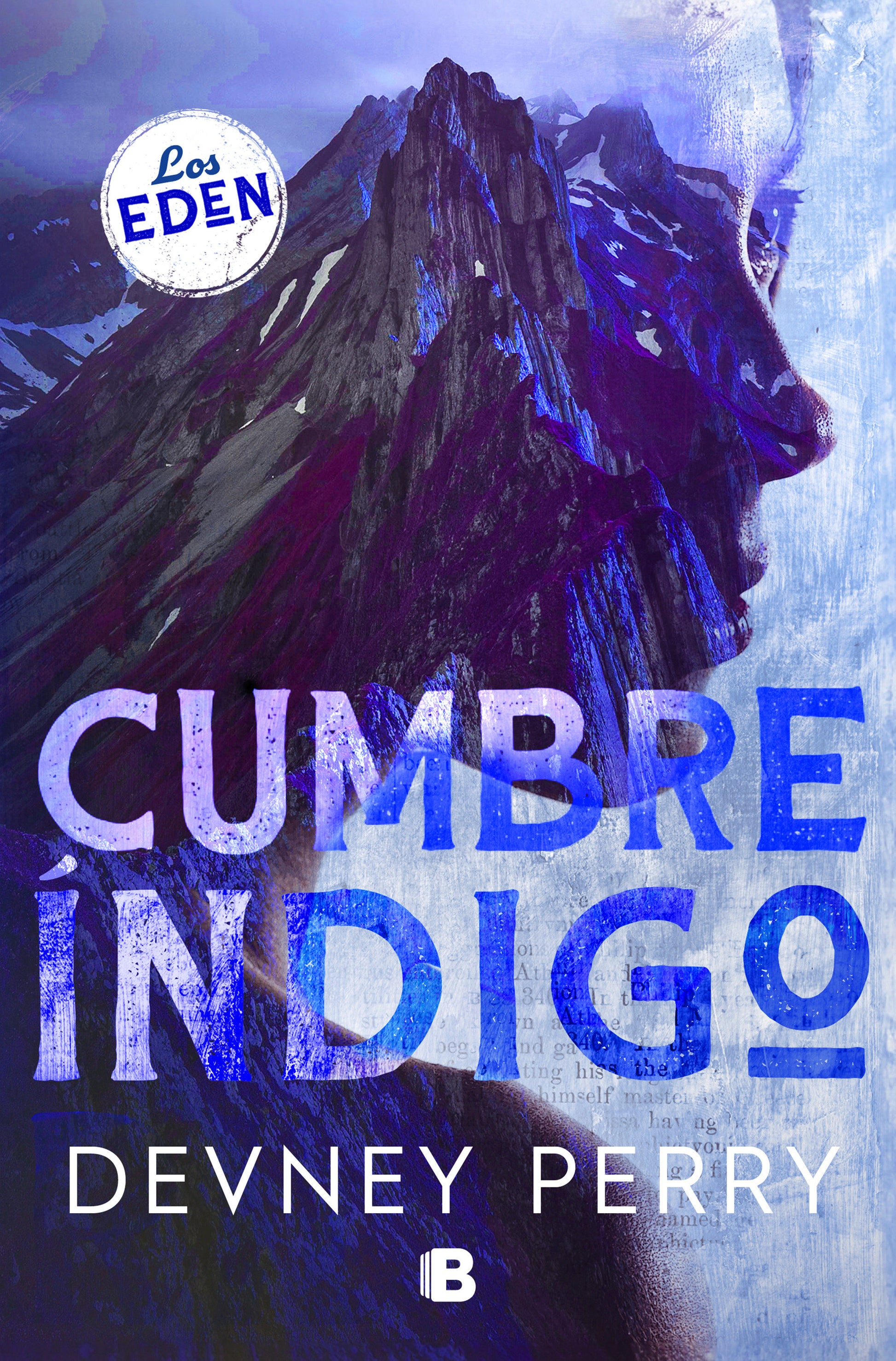 Cumbre �ndigo / Indigo Ridge (LOS EDEN)