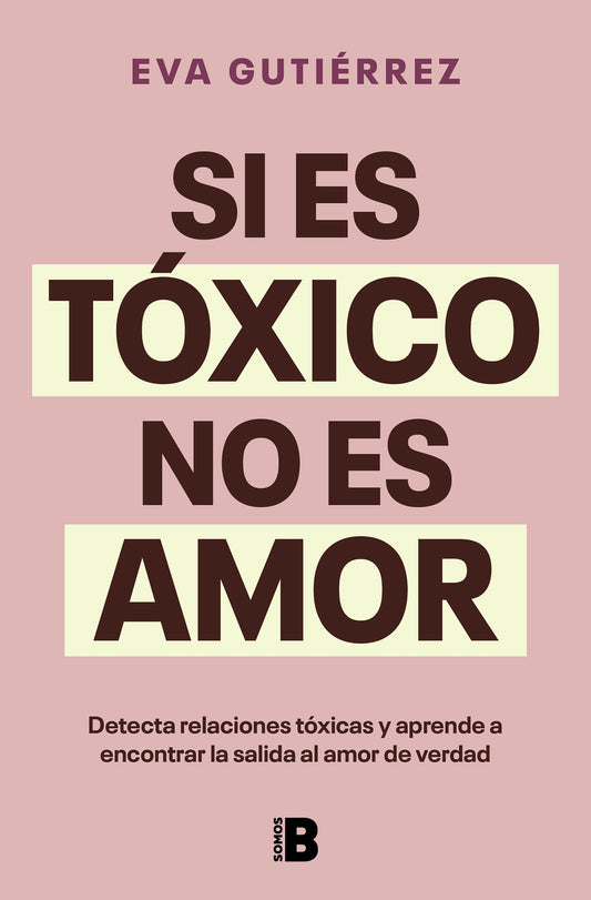 Si es t�xico, no es amor / If It's Toxic, It Isn't Love