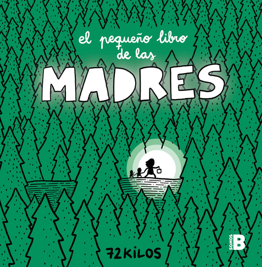 El peque�o libro de las madres / The Small Book of Moms