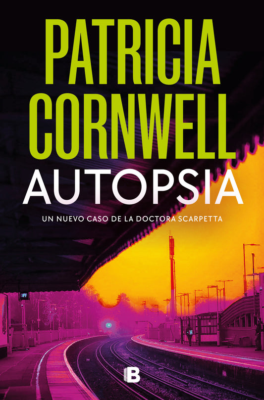 Autopsia / Autopsy (Doctora Kay Scarpetta) (Book:25)