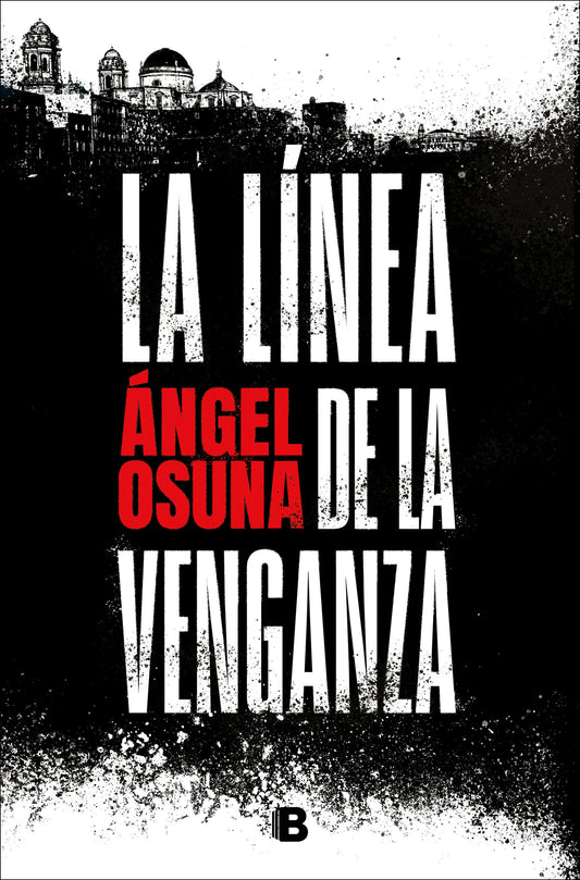 La l�nea de la venganza / The Line of Vengeance