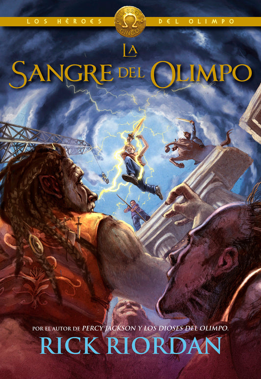 La sangre del Olimpo / The Blood of Olympus (Los h�roes del Olimpo / The Heroes of Olympus) (Book:5)