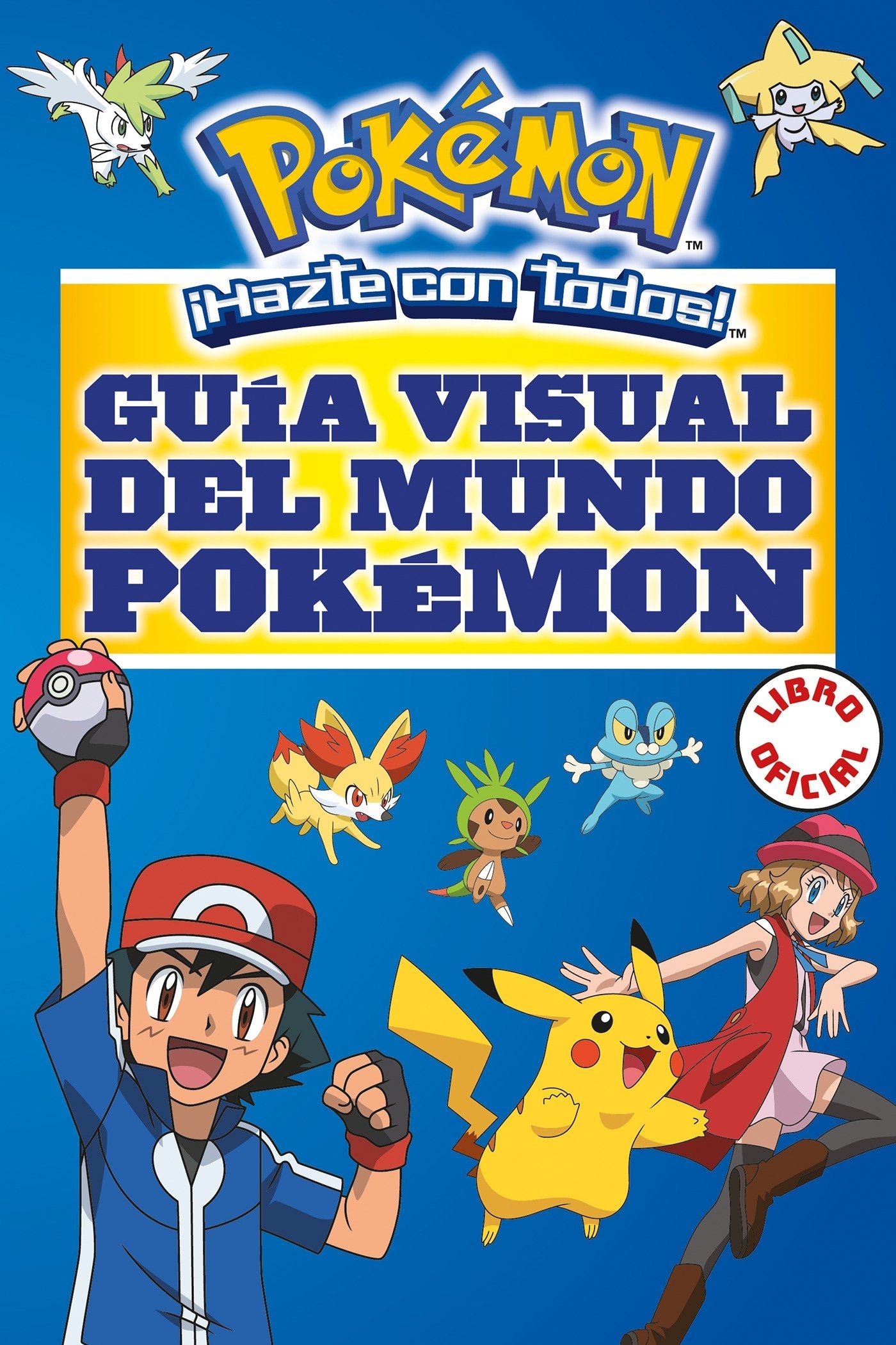 Guía visual del mundo Pokémon / Pokemon Visual Companion (COLECCIÓN POKÉMON)