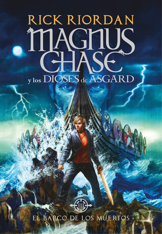 El barco de los muertos / The Ship of the Dead (Serie Magnus Chase y los Dioses de Asgard /  Magnus Chase and the Gods of Asgard Series) (Book:3)