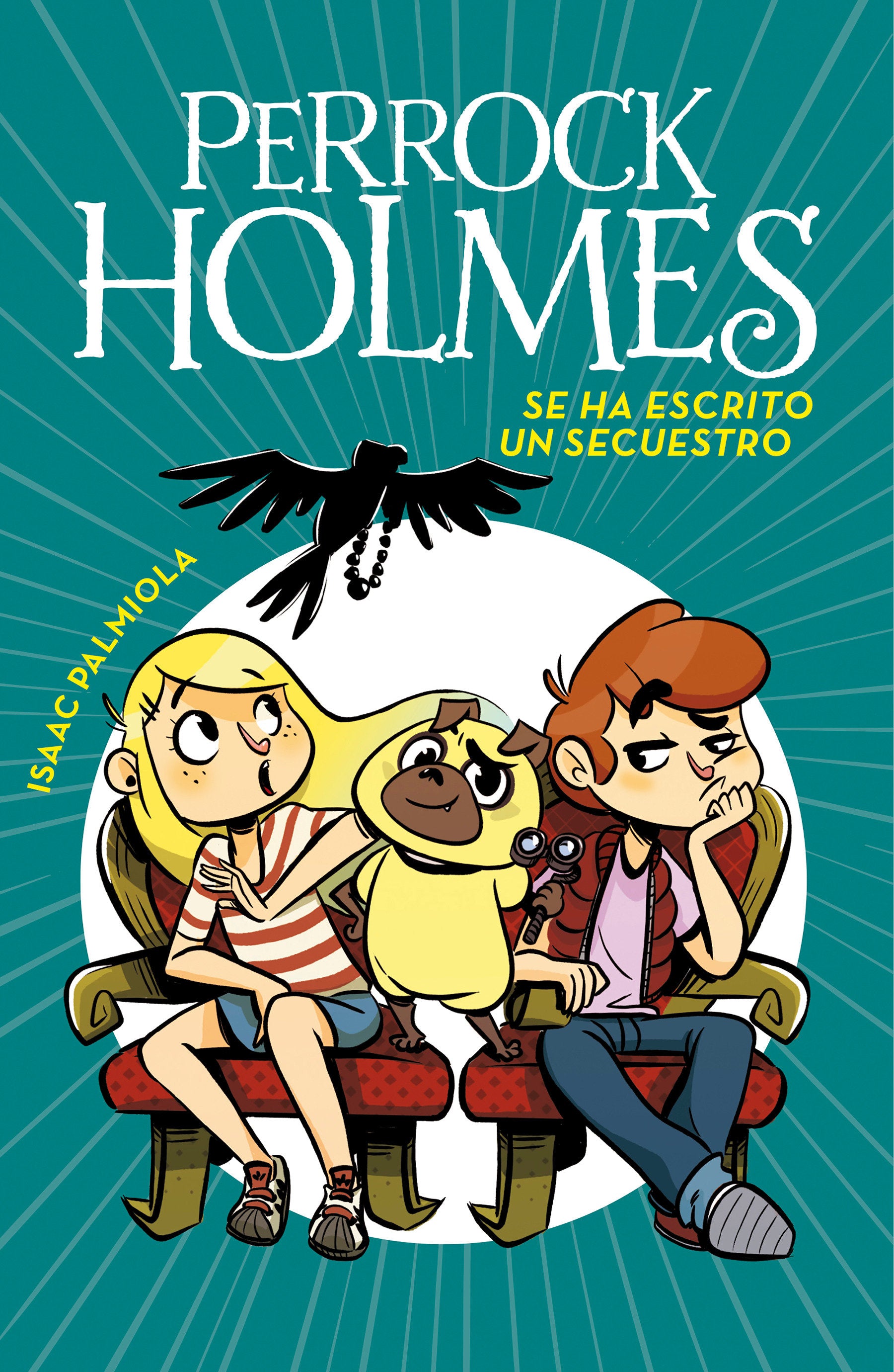 Se ha escrito un secuestro /A Kidnapping Is Written (Perrock Holmes) (Book:7)