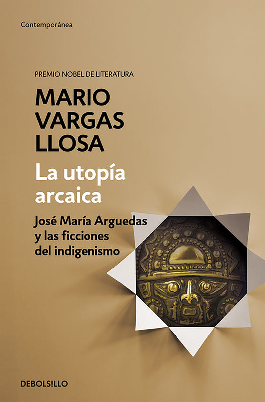 La utop�a arcaica: Jos� Mar�a Arguedas y las ficciones del indigenismo / The Archaic Utopia. Jos� Maria Arguedas and the Indigenists Fiction