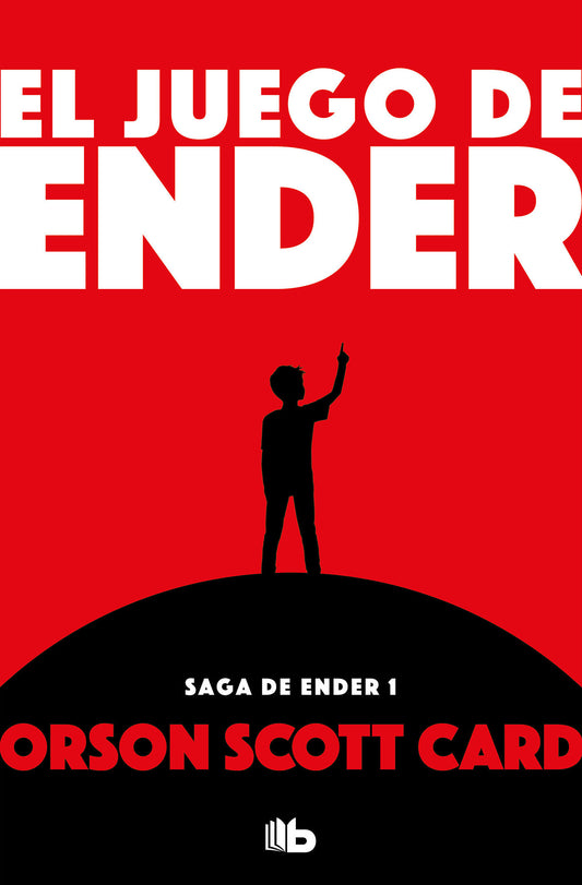 El juego de Ender / Ender's Game (SAGA DE ENDER / ENDER QUINTET) (Book:1)
