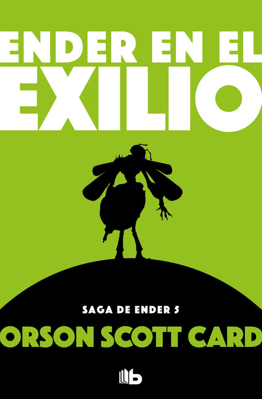 Ender en el exilio / Ender in Exile (SAGA DE ENDER / ENDER QUINTET) (Book:5)
