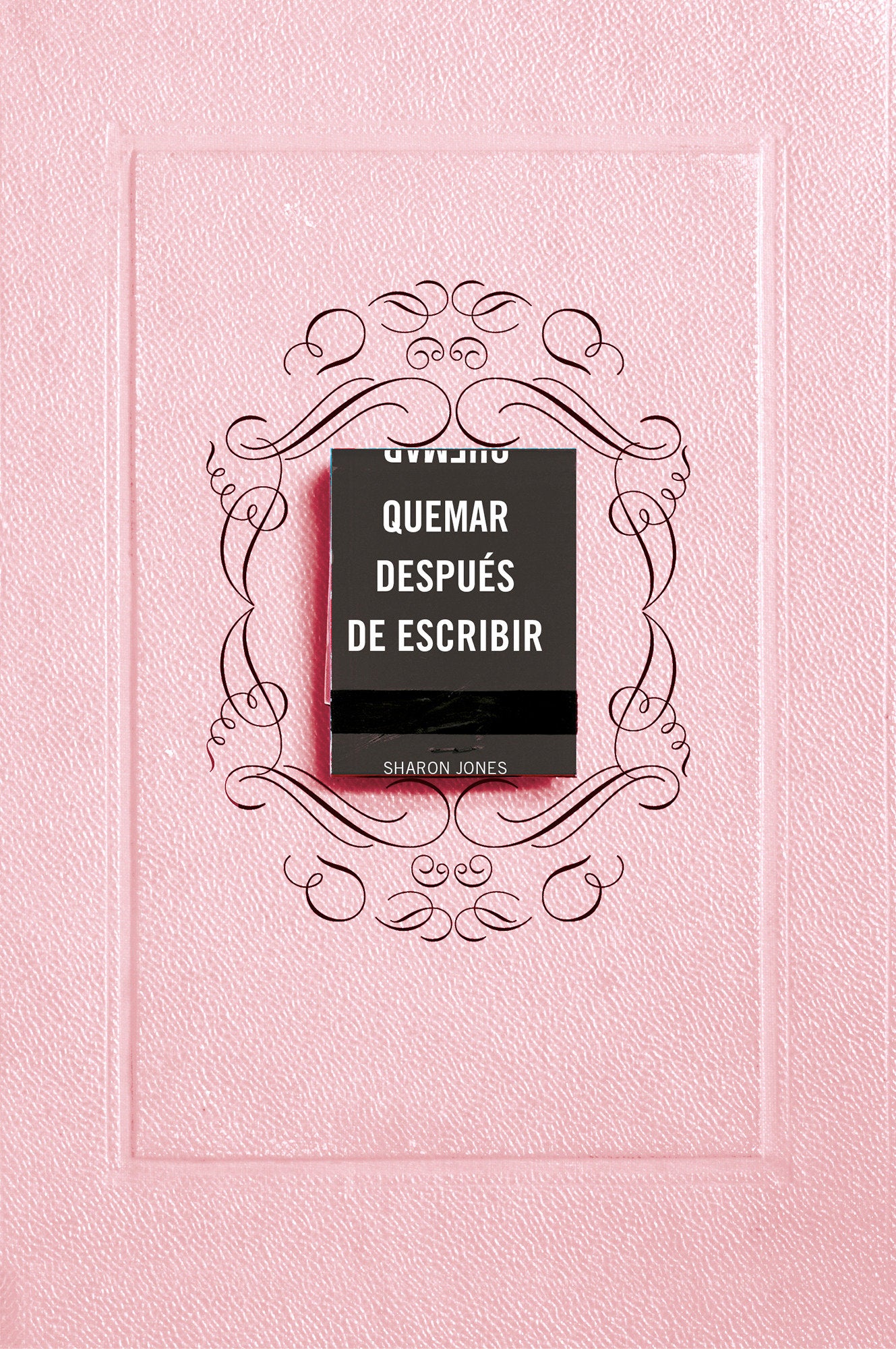 Quemar despu�s de escribir (Edici�n Oficial Rosa) / Burn After Writing (Pink)