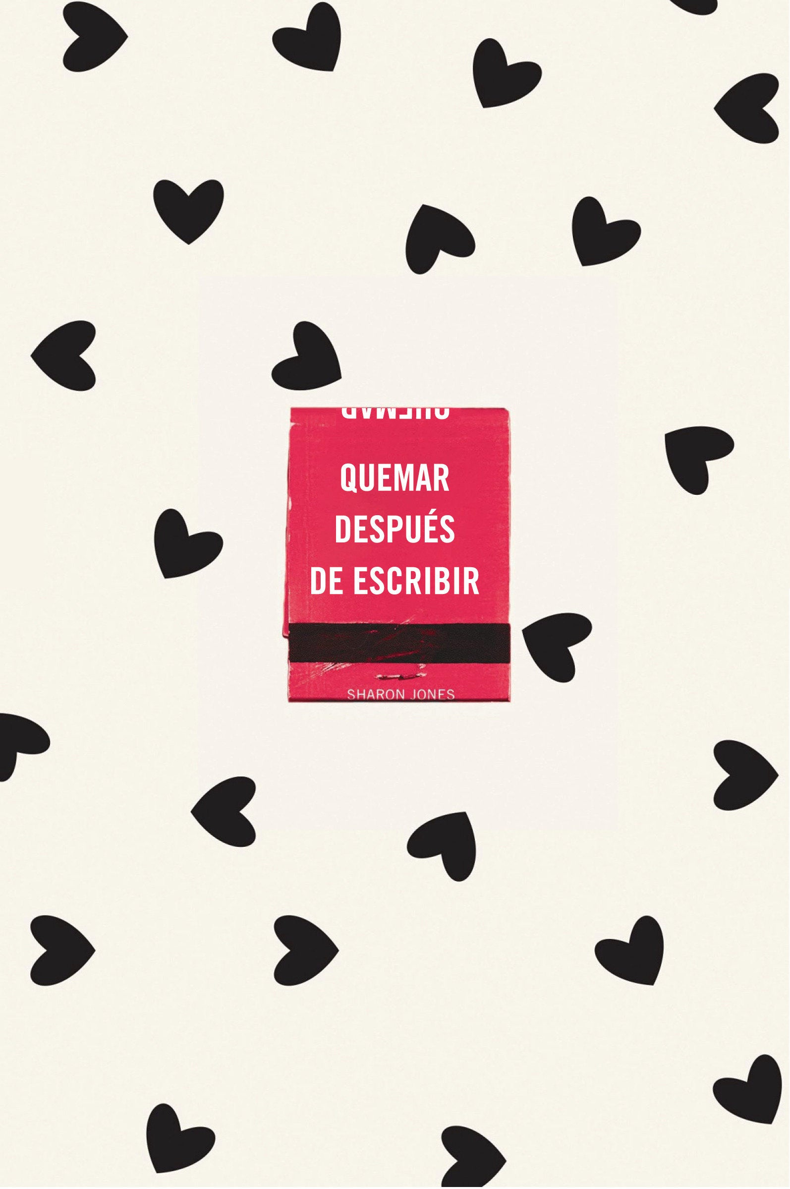Quemar despu�s de escribir (Edici�n Oficial Corazones) / Burn After Writing (Hearts)