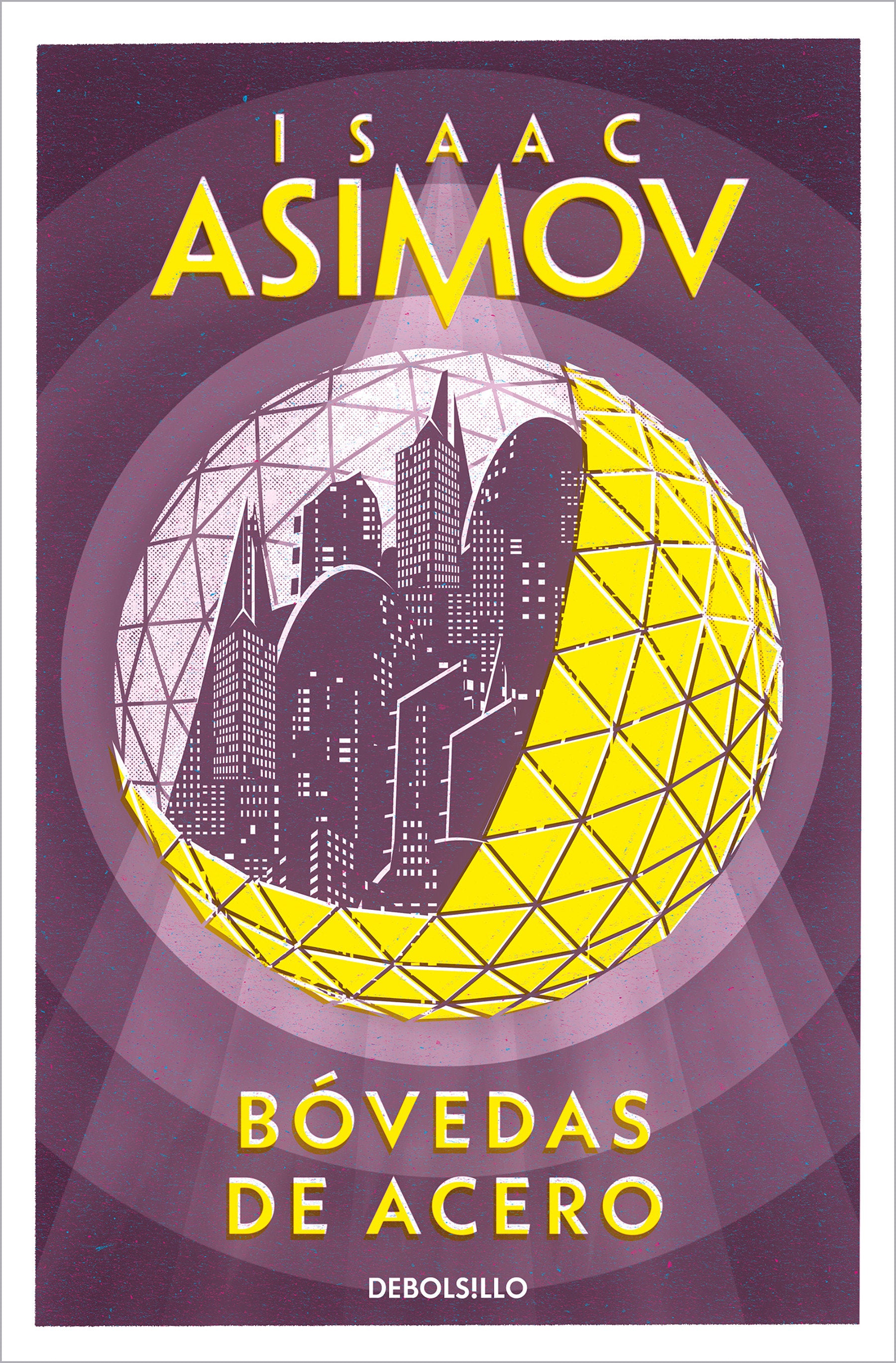 B�vedas de acero / The Naked Sun (LOS ROBOTS / THE ROBOT SERIES) (Book:2)