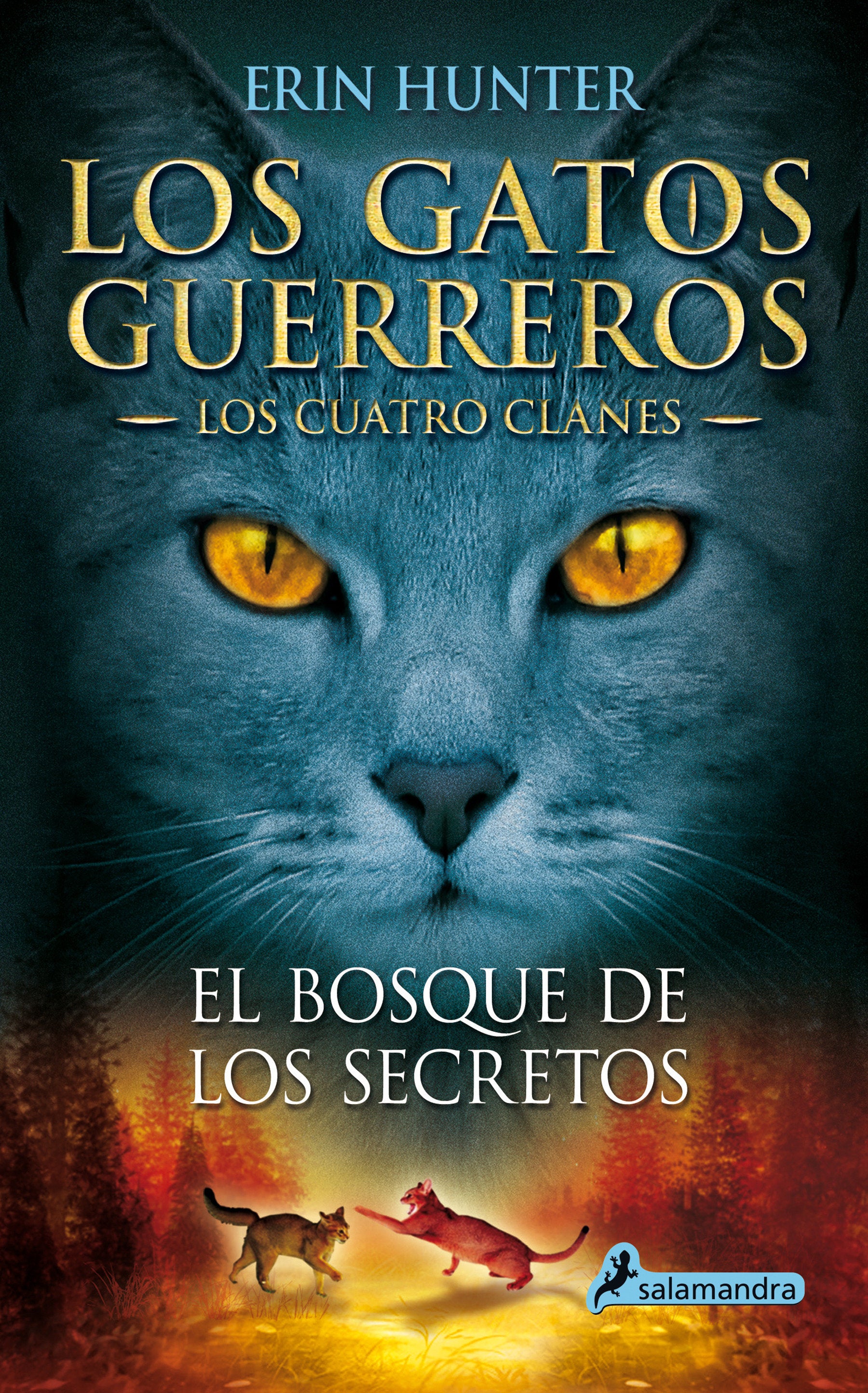 El bosque de los secretos / Forest of Secrets (GATOS GUERREROS / WARRIORS) (Book:3)