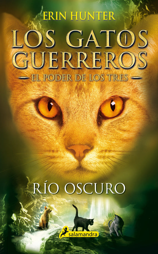 R�o oscuro / Dark River (GATOS GUERREROS / WARRIORS) (Book:2)