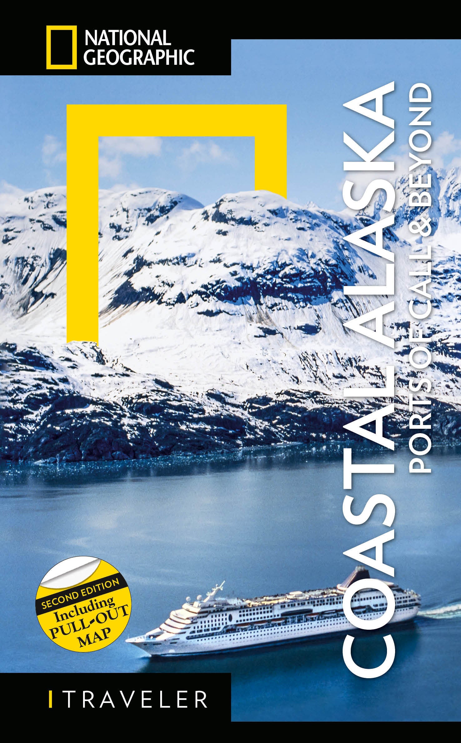 National Geographic Traveler: Coastal Alaska 2nd Edition - Ports of Call and Beyond (National Geographic Traveler)