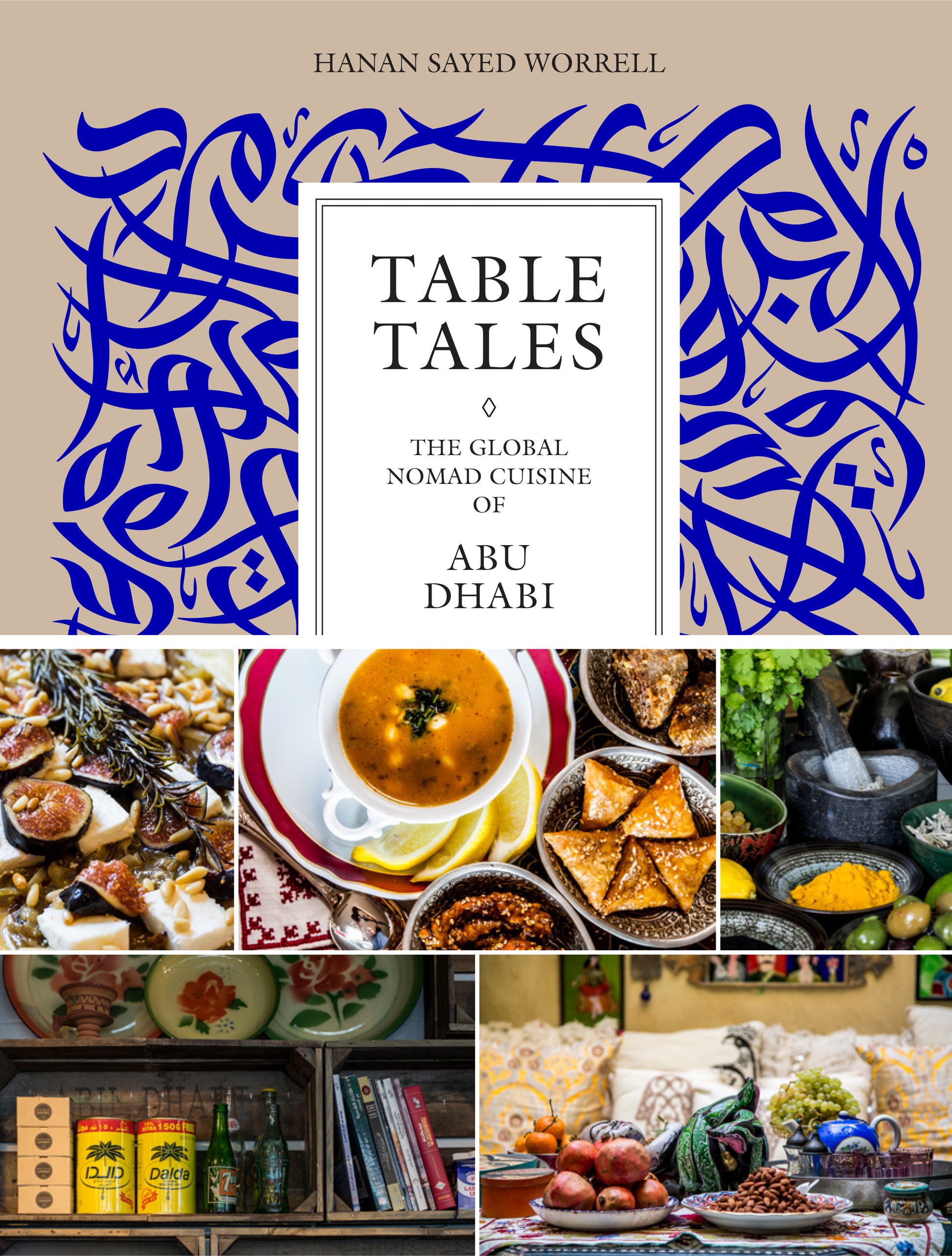 Table Tales - The Global Nomad Cuisine of Abu Dhabi