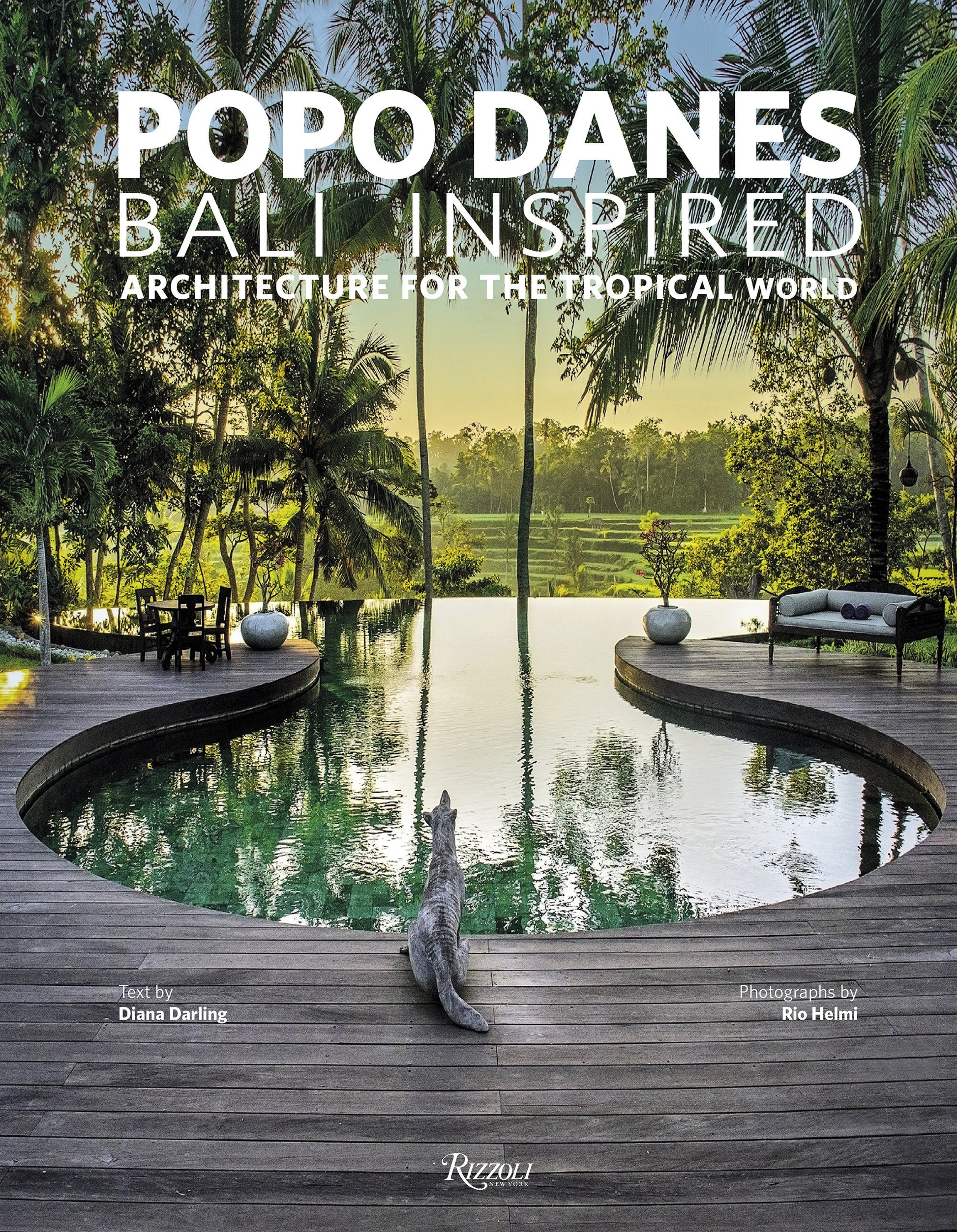 Popo Danes: Bali Inspired - Architecture for the Tropical World