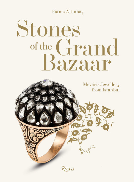Stones of the Grand Bazaar - Mev�ris Jewellery From Istanbul