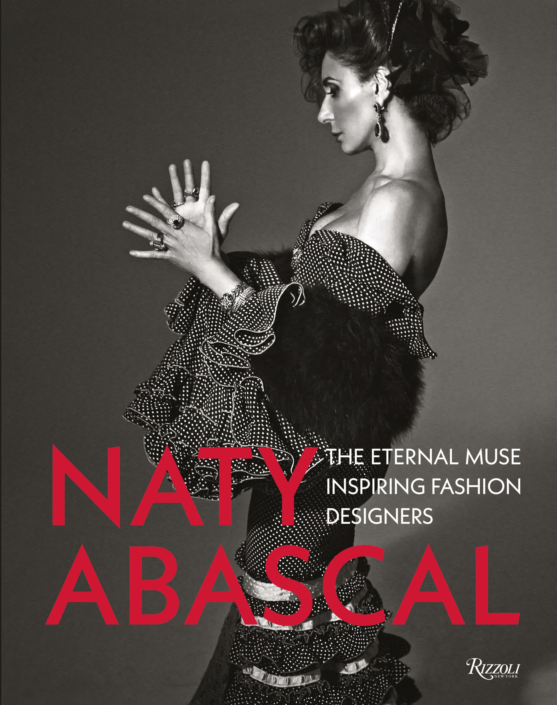 Naty Abascal� - The Eternal Muse Inspiring Fashion Designers