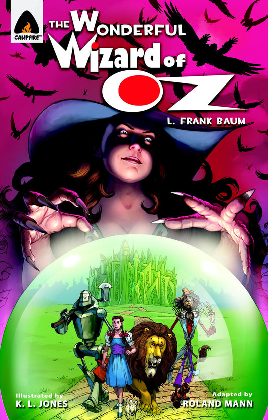 The Wonderful Wizard of Oz - The Graphic Novel (Campfire Graphic Novels)