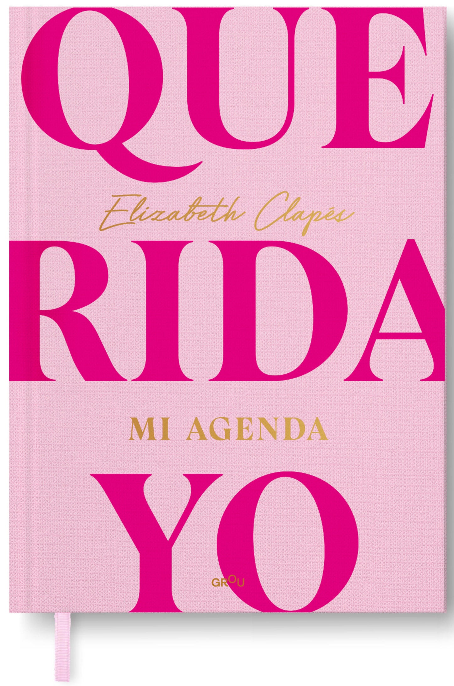 Querida yo. Mi agenda / Dear Me. My Day Book