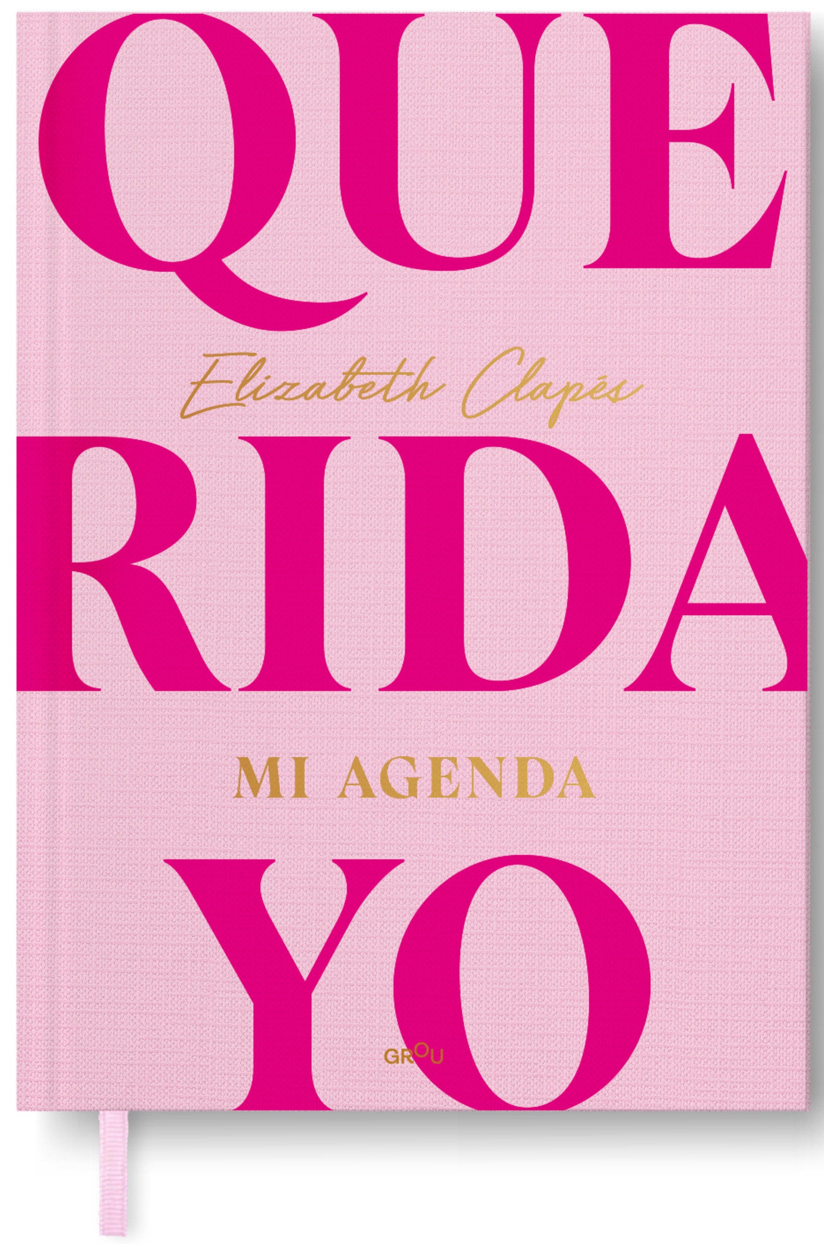 Querida yo. Mi agenda / Dear Me. My Day Book