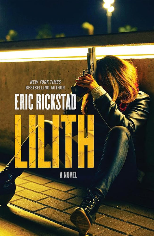 Lilith: A Novel by Eric Rickstad
