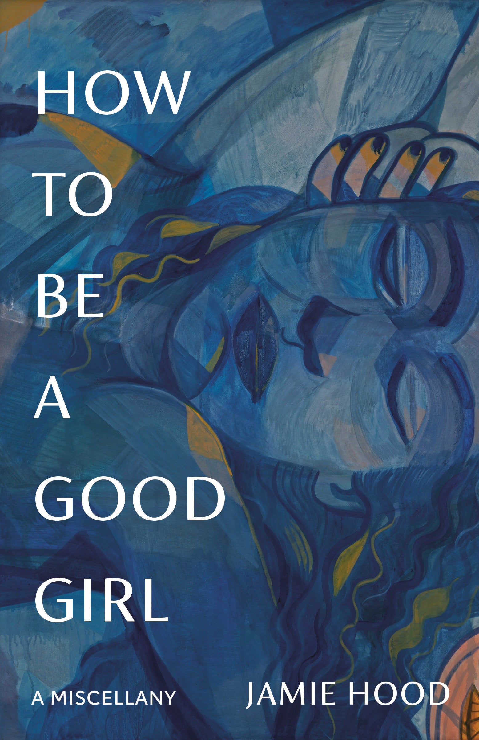 How to Be a Good Girl - A Miscellany