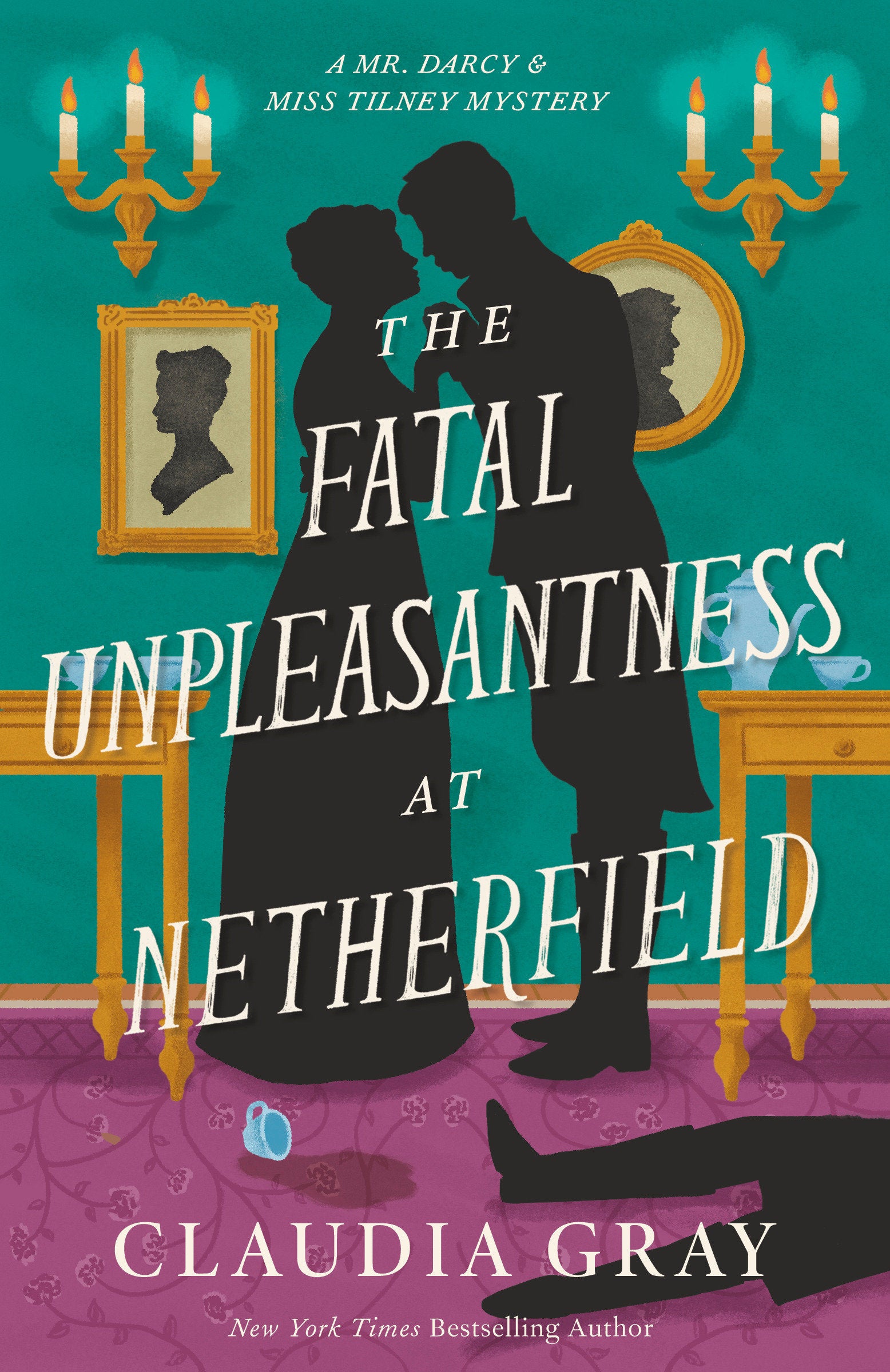The Fatal Unpleasantness at Netherfield - A Novel (MR. DARCY & MISS TILNEY MYSTERY) (Book:5)