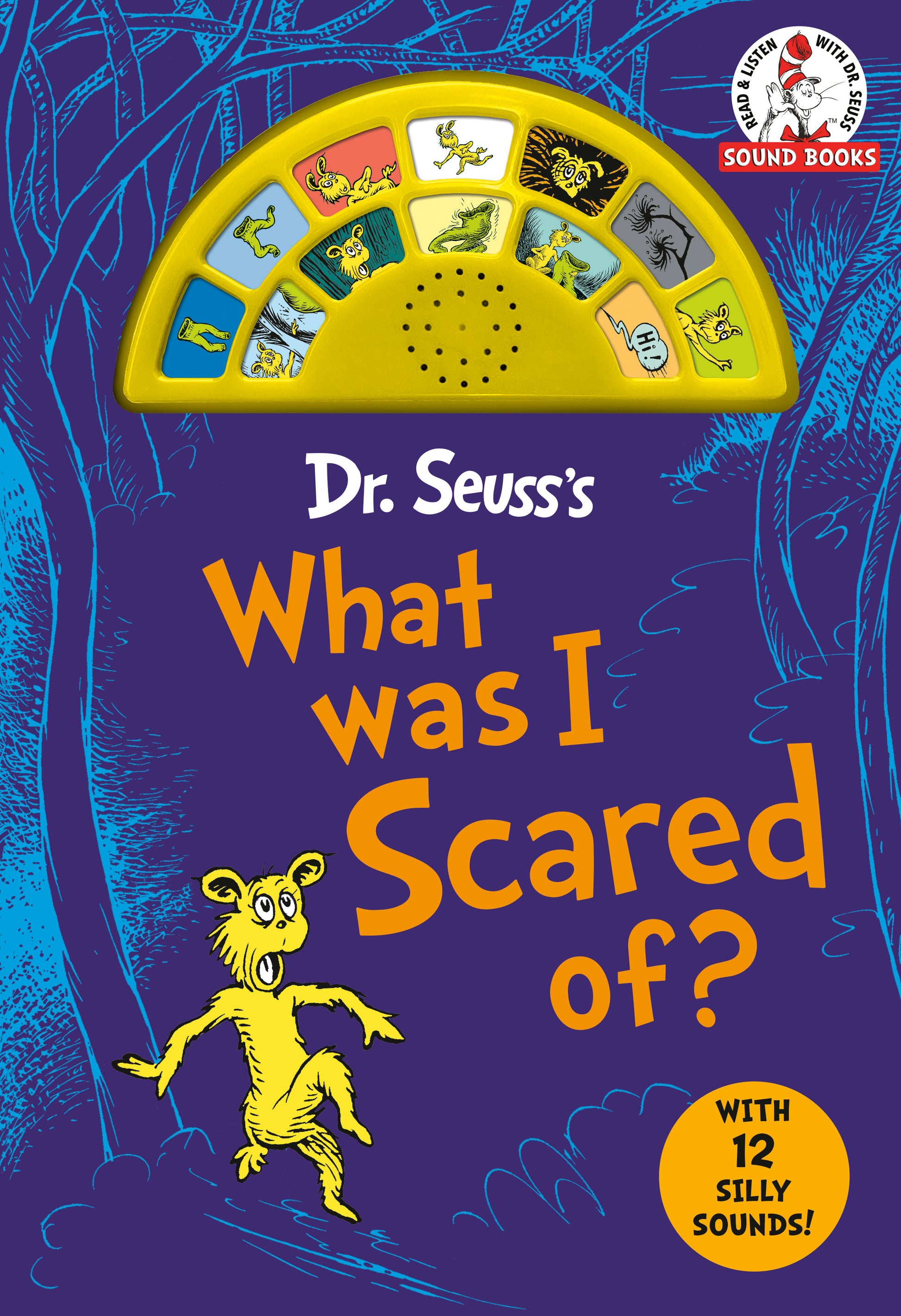 Dr. Seuss's What Was I Scared Of? with 12 Silly Sounds! - An Interactive Read and Listen Book (Dr. Seuss Sound Board Books)