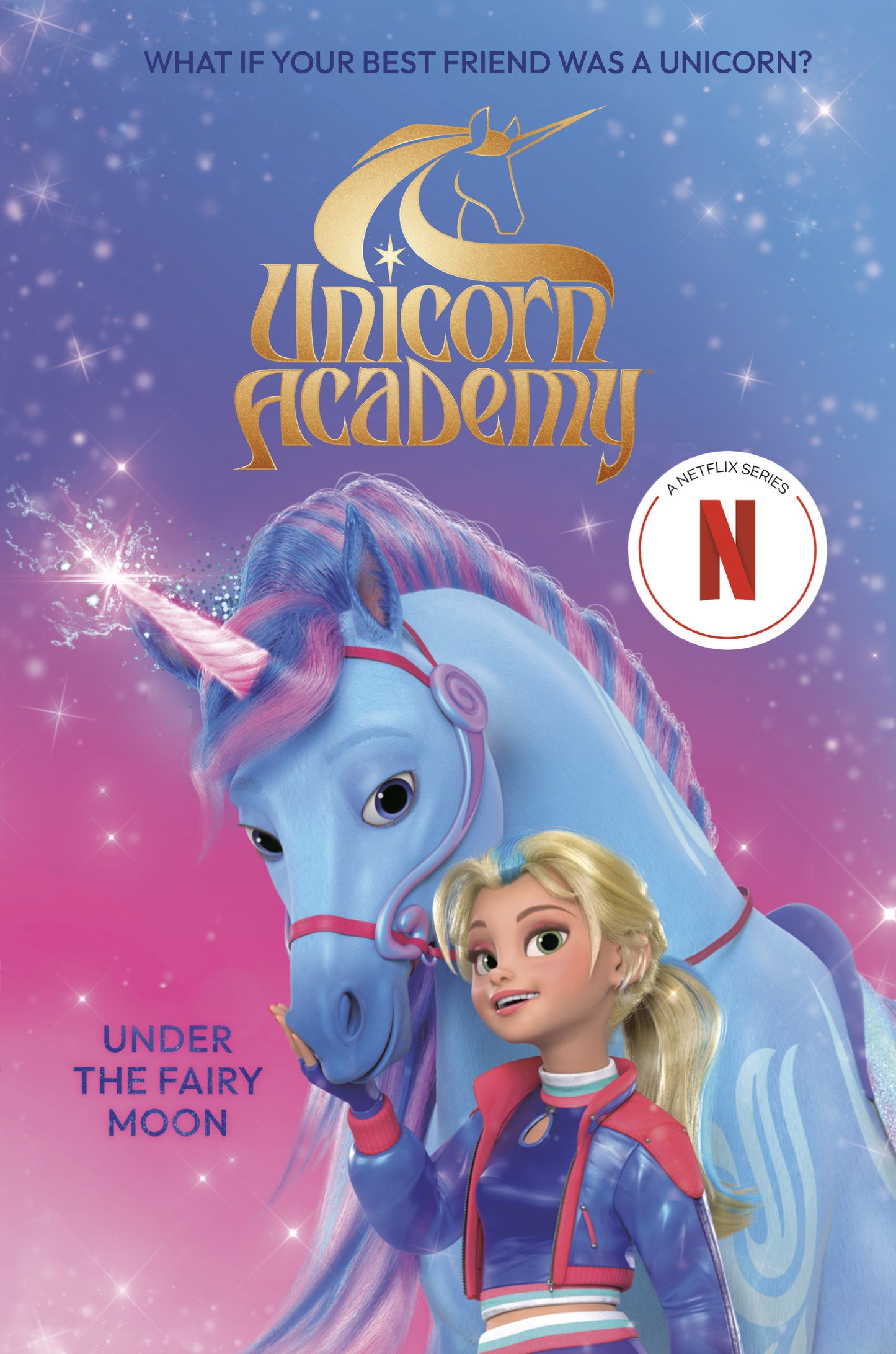 Unicorn Academy: Under the Fairy Moon (Unicorn Academy)