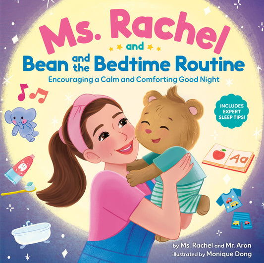 Ms. Rachel and Bean and the Bedtime Routine: Encouraging a Calm and Comforting Good Night (Books by Ms. Rachel)
