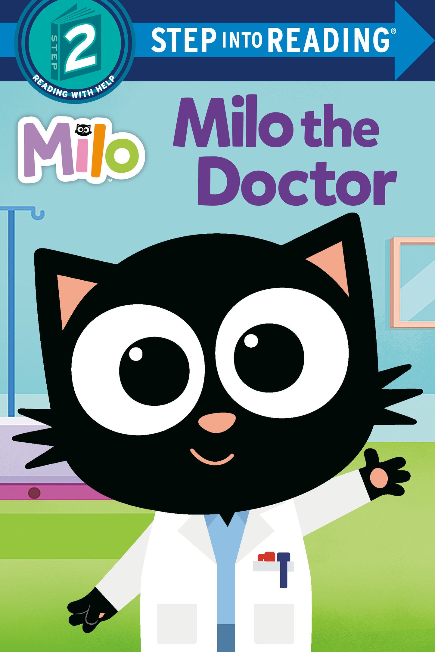 Milo The Doctor (Step into Reading)