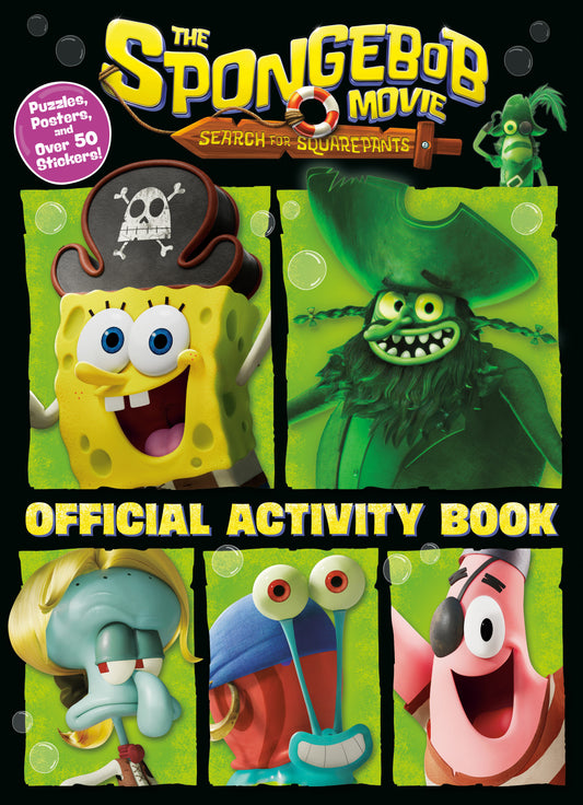 The SpongeBob Movie: Search for SquarePants: Official Activity Book - Puzzles, Posters, and Over 50 Stickers!
