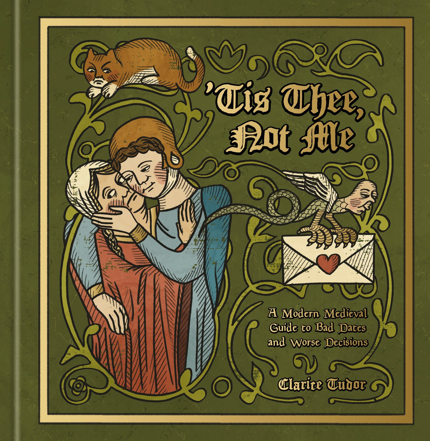 'Tis Thee, Not Me - A Modern Medieval Guide to Bad Dates and Worse Decisions
