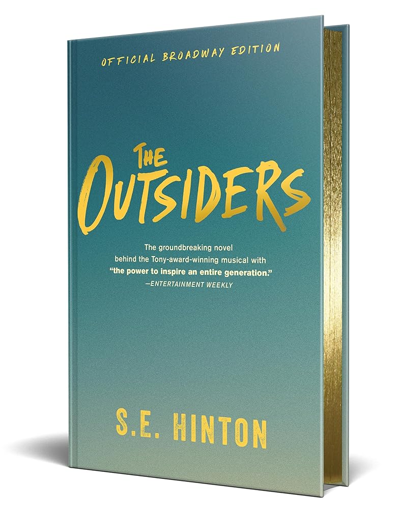 The Outsiders: Official Broadway Edition by S. E. Hinton