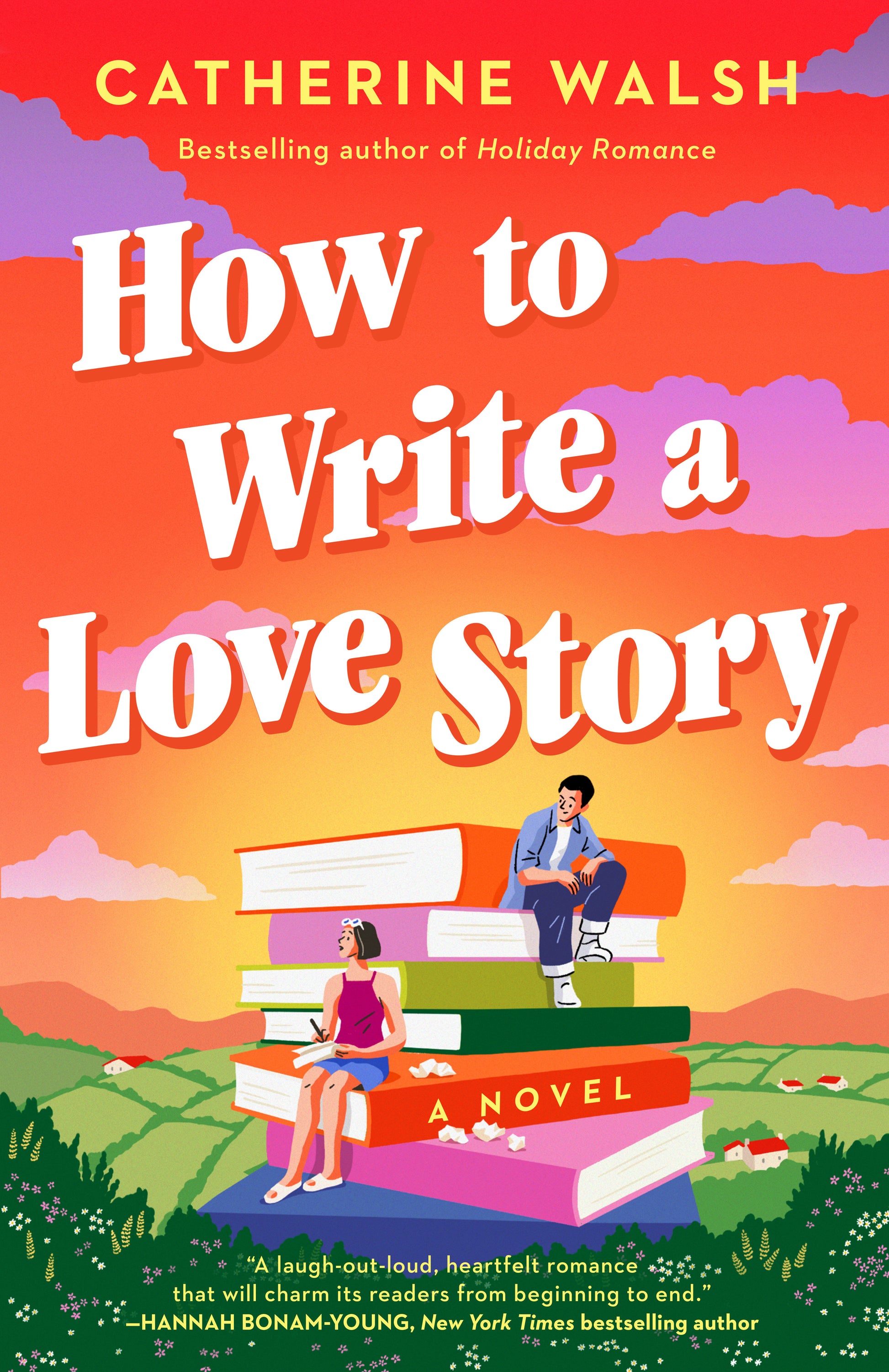 How to Write a Love Story - A Novel