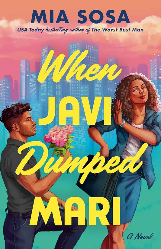 When Javi Dumped Mari by Mia Sosa