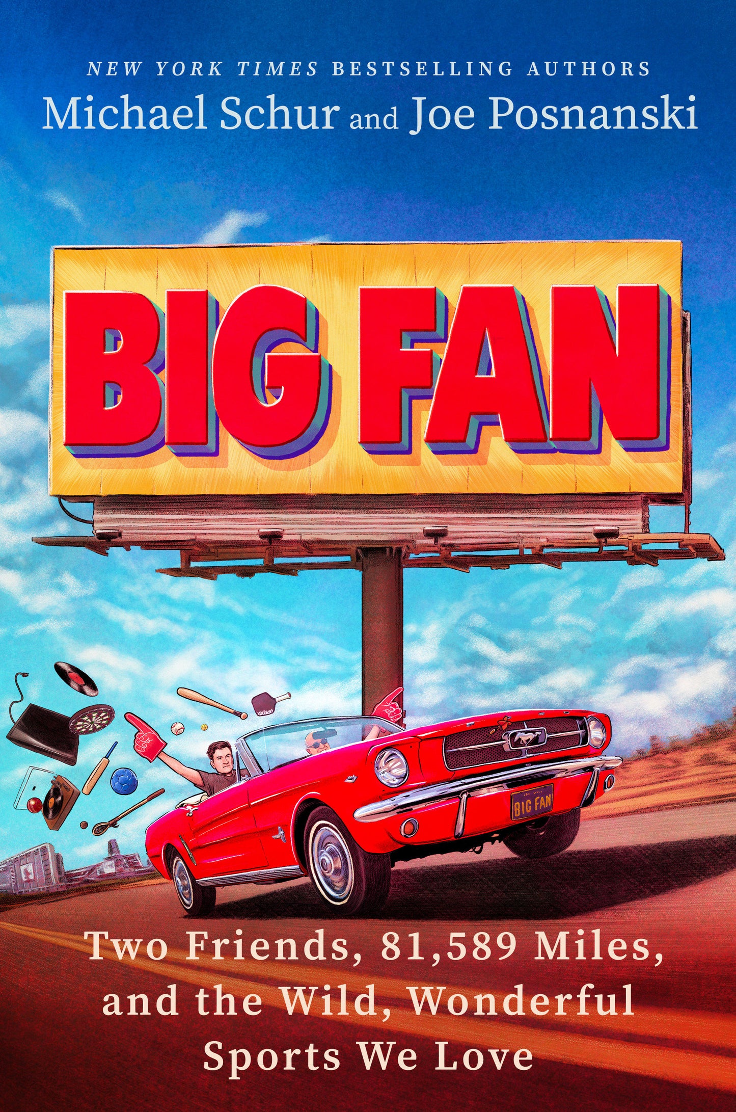 Big Fan - Two Friends, 81,589 Miles, and the Wild, Wonderful Sports We Love