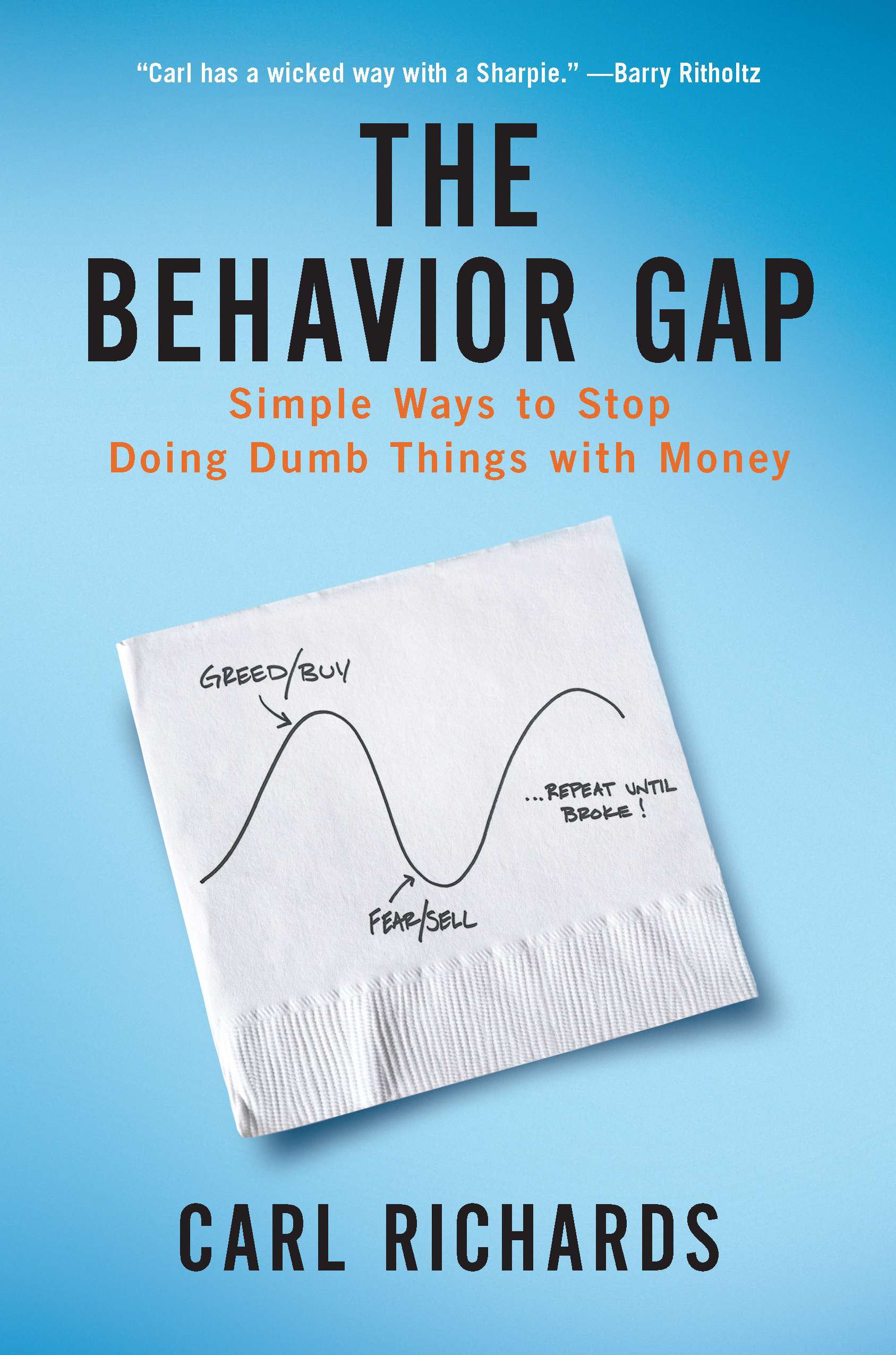The Behavior Gap - Simple Ways to Stop Doing Dumb Things with Money