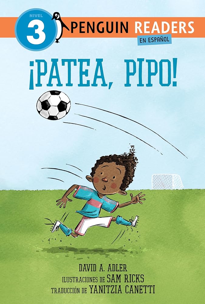 ¡Patea, Pipo! (Kick It, Mo! Spanish Edition) (Mo Jackson) by David A. Adler, Sam Ricks, Yanitzia Canetti