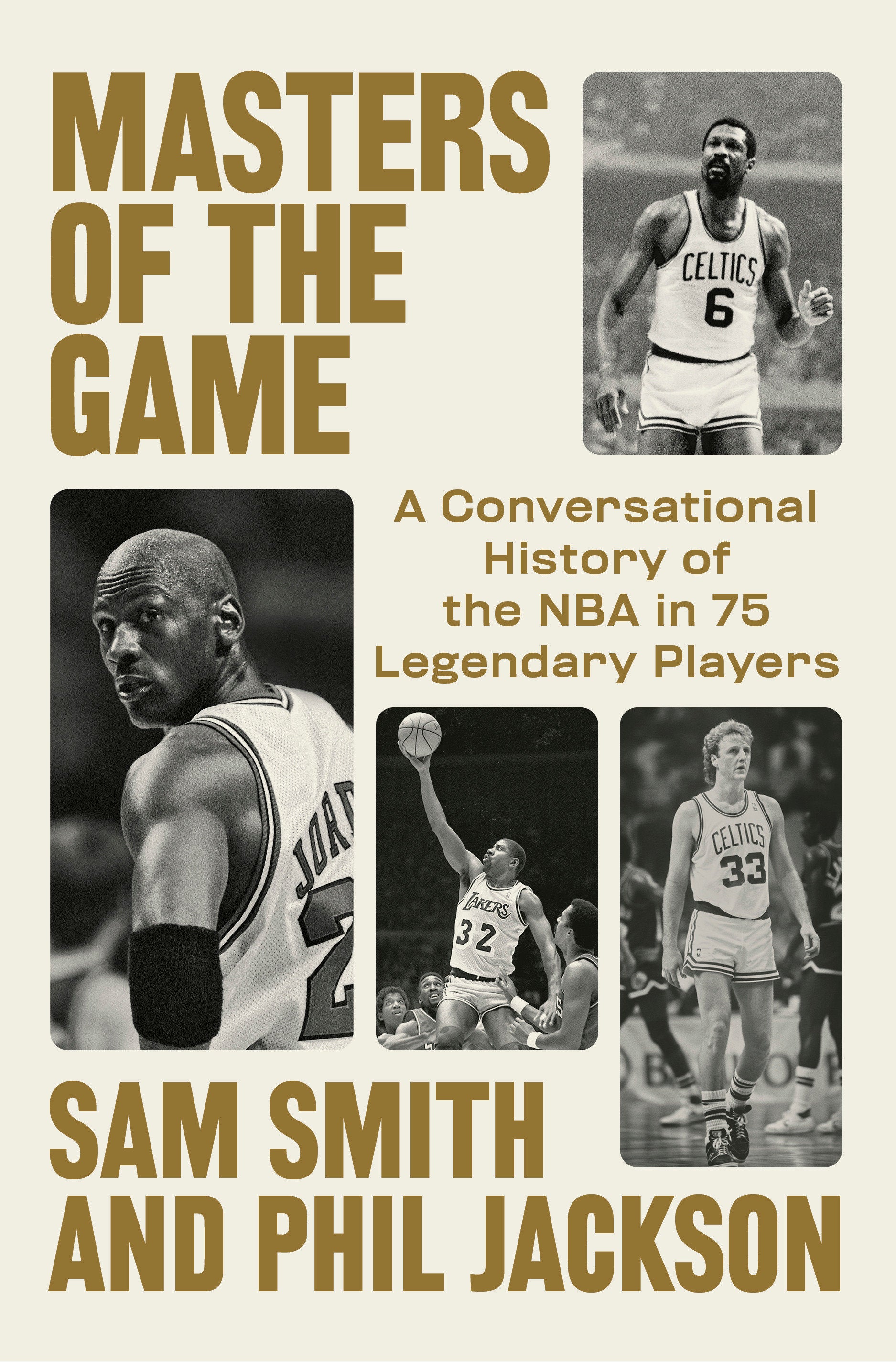Masters of the Game - A Conversational History of the NBA in 75 Legendary Players