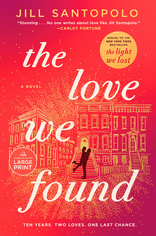 The Love We Found (The Light We Lost) (Book:2)