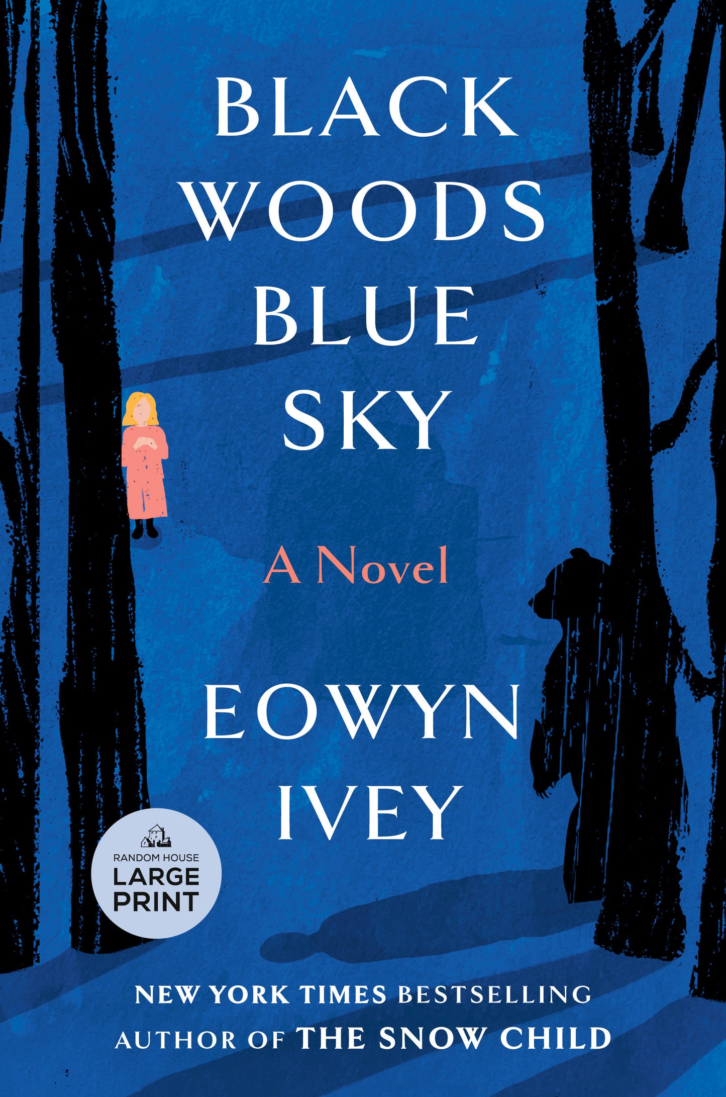 Black Woods, Blue Sky - A Novel