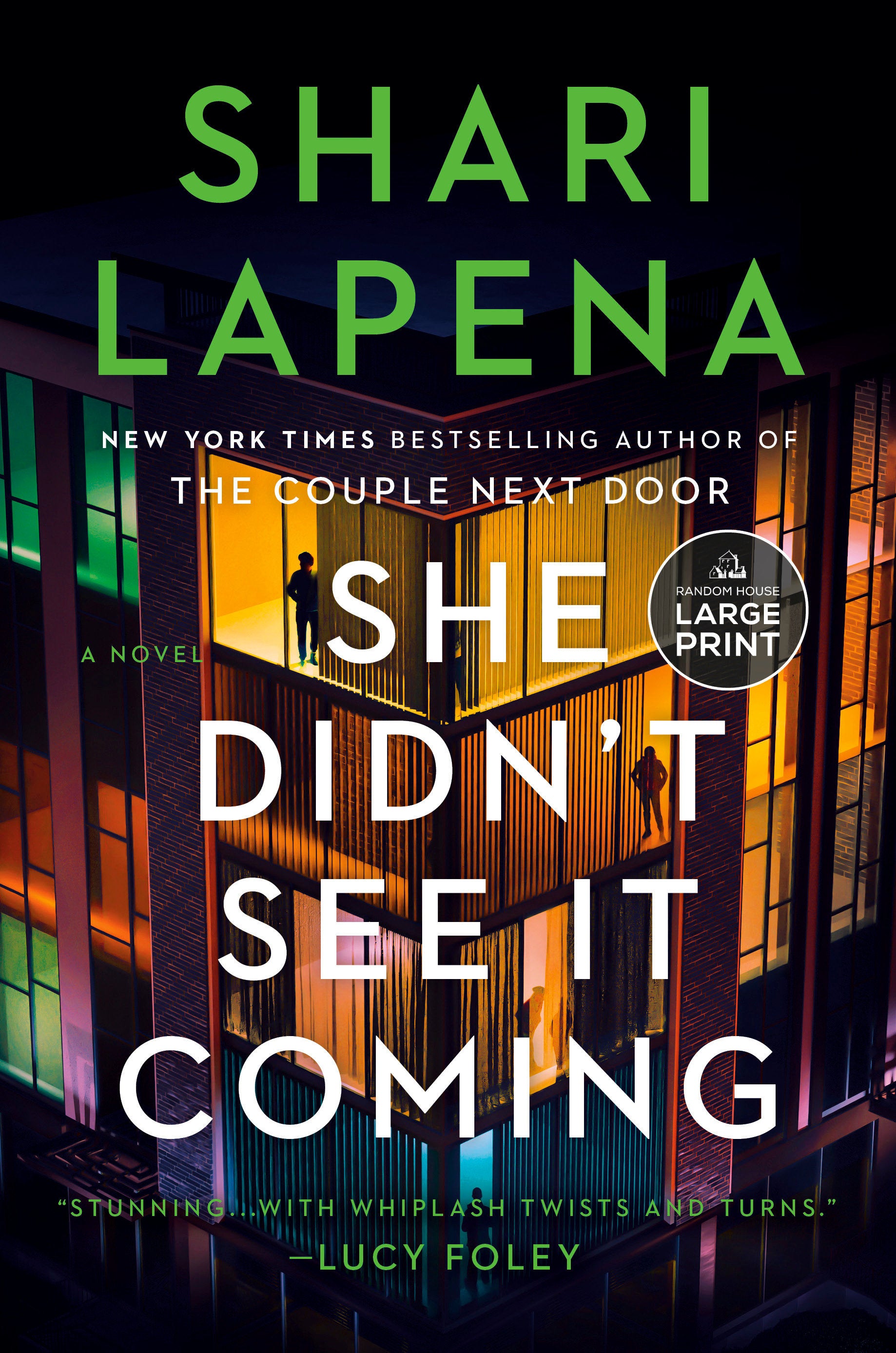 She Didn't See It Coming - A Novel